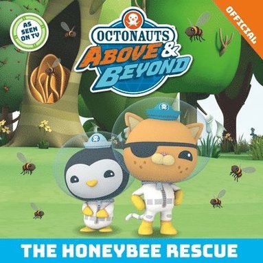 bokomslag Octonauts Above & Beyond: The Honeybee Rescue