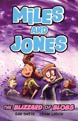 Sam Smith - Miles and Jones: The Blizzard of Blobs, Häftad