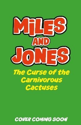 Sam Smith - Miles and Jones: The Curse of the Carnivorous Cactuses, Häftad