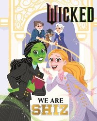 bokomslag Wicked: We Are Shiz