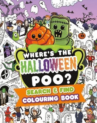 bokomslag Where's the Halloween Poo? Search & Find Colouring Book