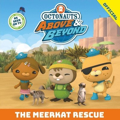 Octonauts Above & Beyond: The Meerkat Rescue