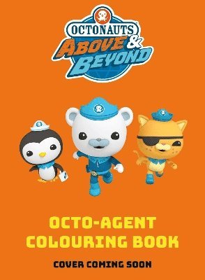 bokomslag Octonauts Above & Beyond: Octo-Agent Colouring Book