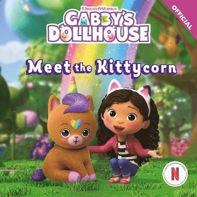 Official Gabby's Dollhouse - DreamWorks Gabby's Dollhouse: Meet the Kittycorn, Häftad