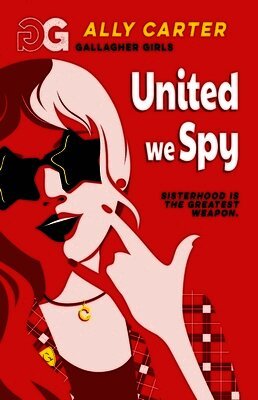 Gallagher Girls: United We Spy