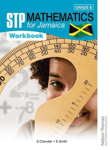 Ewart Smith, Sue Chandler - STP Mathematics for Jamaica Grade 8 Workbook, Häftad