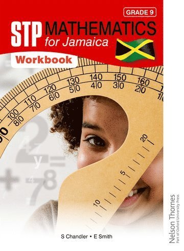 Ewart Smith, Sue Chandler - STP Mathematics for Jamaica Grade 9 Workbook, Häftad
