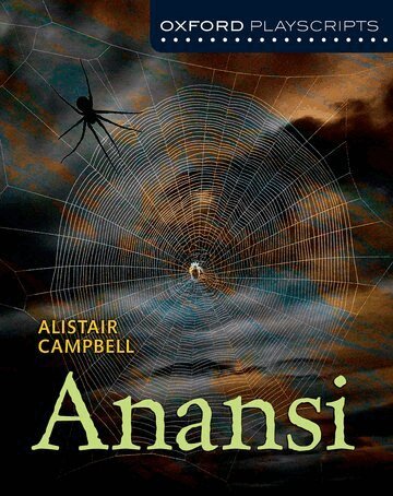 Alistair Campbell - Oxford Playscripts: Anansi, Häftad