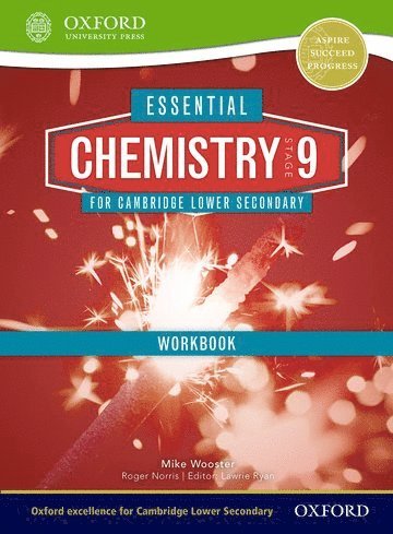 Mike Wooster, Lawrie Ryan - Essential Chemistry for Cambridge Secondary 1 Stage 9 Workbook, Häftad