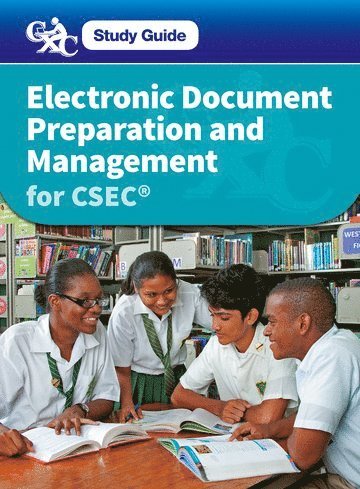 Electronic Document Preparation and Management for CSEC Study Guide 1