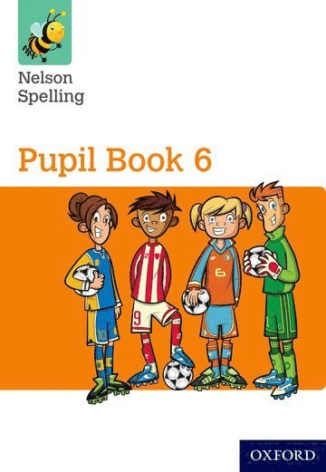 bokomslag Nelson Spelling Pupil Book 6 Year 6/P7