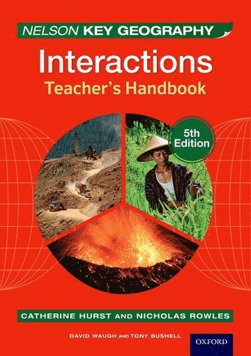 England) Waugh, David (, Corbridge, England) Bushell, Tony (, Newcastle, England) Rowles, Nick (, Catherine Hurst - Nelson Key Geography Interactions Teacher's Handbook, Häftad