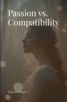 bokomslag Passion vs. Compatibility