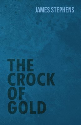 bokomslag The Crock Of Gold