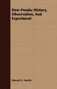 bokomslag Dew-Ponds; History, Observation, And Experiment