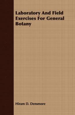 Laboratory And Field Exercises For General Botany 1