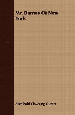 Archibald Clavering Gunter - Mr. Barnes Of New York, Häftad