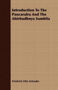 bokomslag Introduction To The Pancaratra And The Ahirbudhnya Samhita