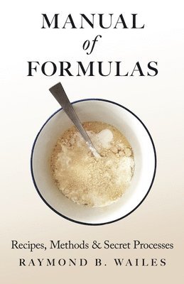 bokomslag Manual of Formulas - Recipes, Methods & Secret Processes