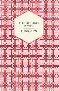 bokomslag THE King's Grace 1910-1935