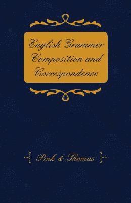 bokomslag English Grammer Composition and Correspondence