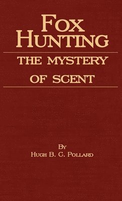 Fox Hunting - The Mystery Of Scent