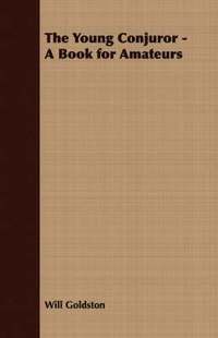 bokomslag Young Conjuror - A Book for Amateurs