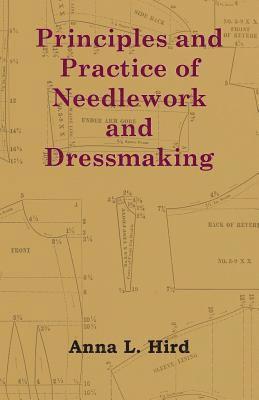 bokomslag Principles and Practice of Needlework and Dressmaking