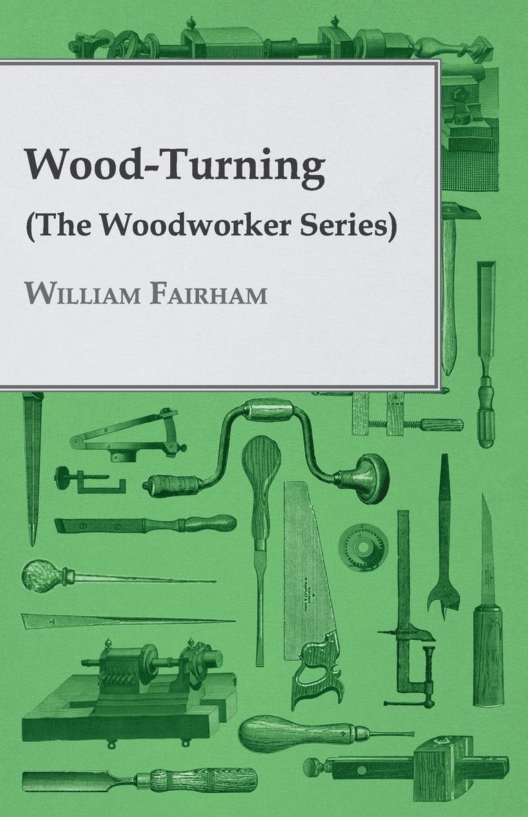 Wood-Turning (The Woodworker Series) 1