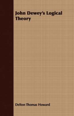 John Dewey's Logical Theory
