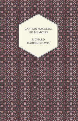 Richard Harding Davis - Captain Macklin, Häftad