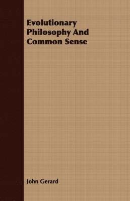 bokomslag Evolutionary Philosophy And Common Sense