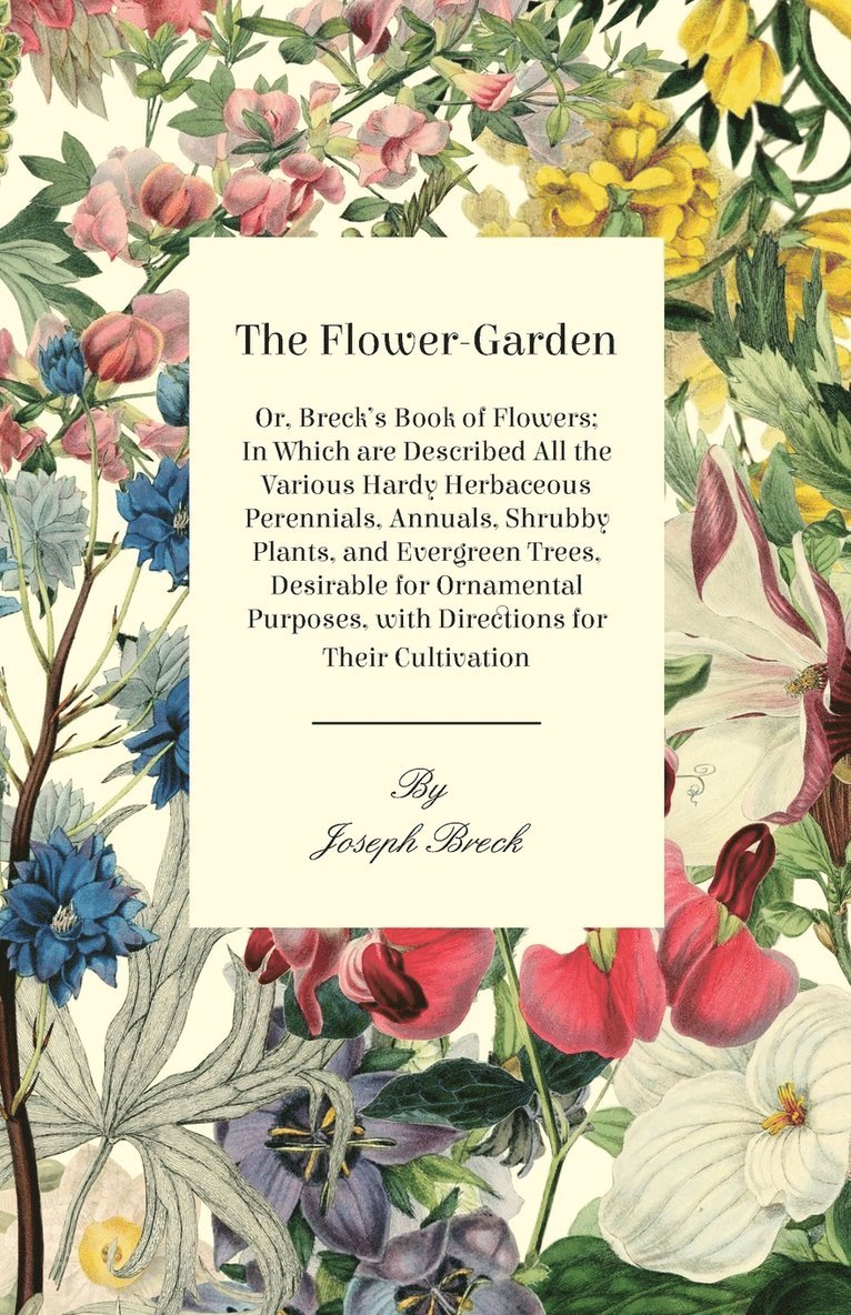 Joseph Breck - Flower-Garden, Häftad