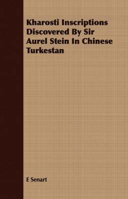 bokomslag Kharosti Inscriptions Discovered By Sir Aurel Stein In Chinese Turkestan