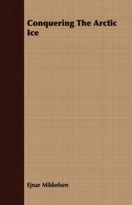 Conquering The Arctic Ice