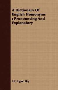 bokomslag A Dictionary Of English Homonyms