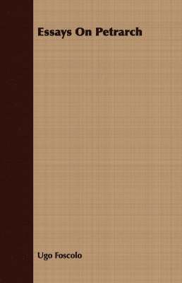 Essays On Petrarch