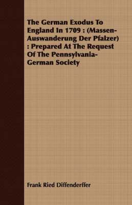 bokomslag The German Exodus To England In 1709