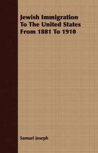 bokomslag Jewish Immigration To The United States From 1881 To 1910