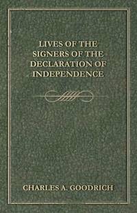 bokomslag Lives Of The Signers Of The Declaration Of Independence
