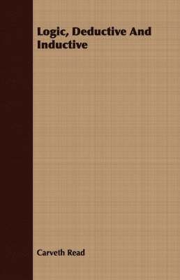 Logic, Deductive And Inductive