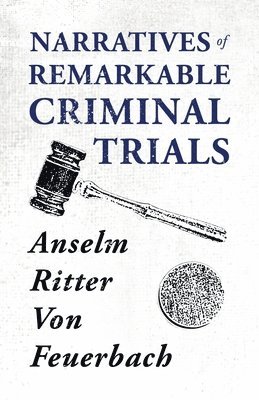 bokomslag Narratives Of Remarkable Criminal Trials