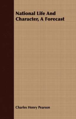 National Life And Character, A Forecast