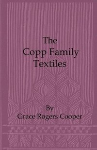 bokomslag The Copp Family Textiles