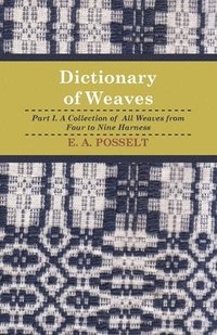 bokomslag Dictionary Of Weaves - Part I.