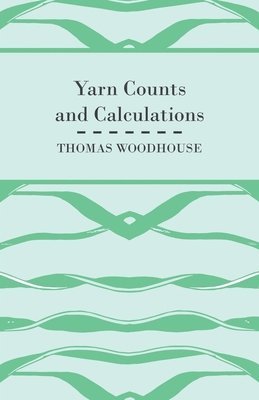 Yarn Counts And Calculations