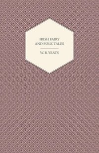 bokomslag Irish Fairy And Folk Tales