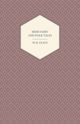 bokomslag Irish Fairy And Folk Tales