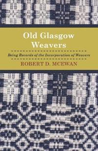 bokomslag Old Glasgow Weavers