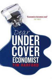 bokomslag Dear Undercover Economist: The very best letters from the Dear Economist column